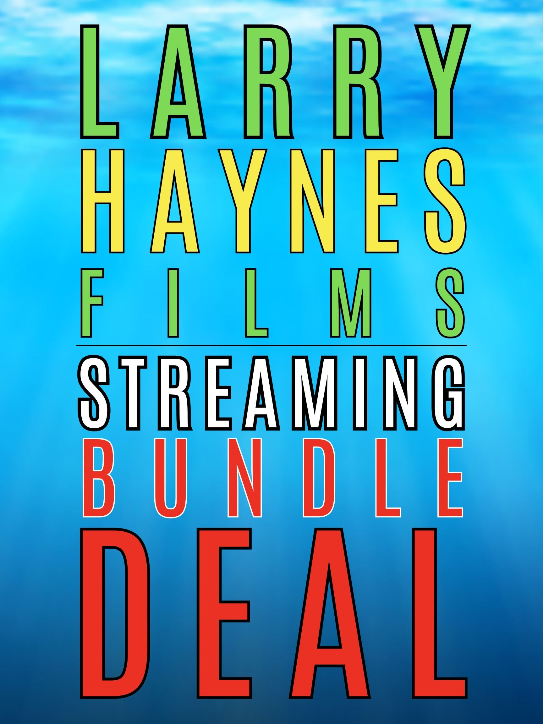 Larry Haynes Films | 7 Movie Bundle Deal Stream