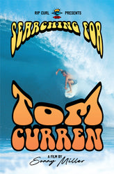 Official searching for Tom Curren 25th anniversary poster. Available only at nalu.tv