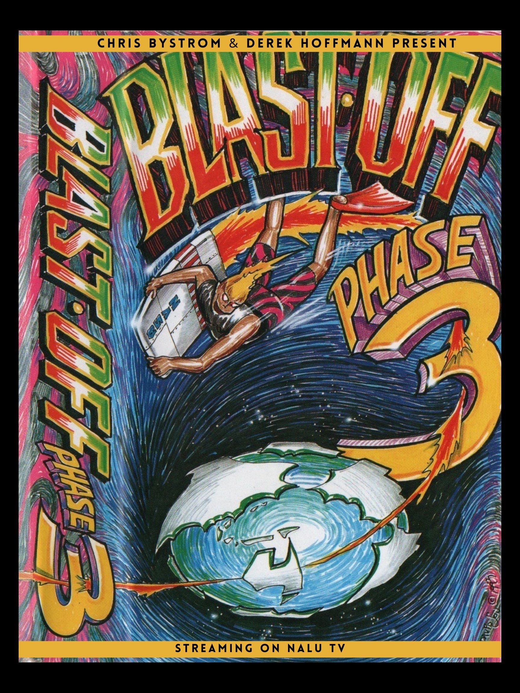 Blast Off Phase 3 (1993) - Bystrom and Hoffmann Bodyboard Film