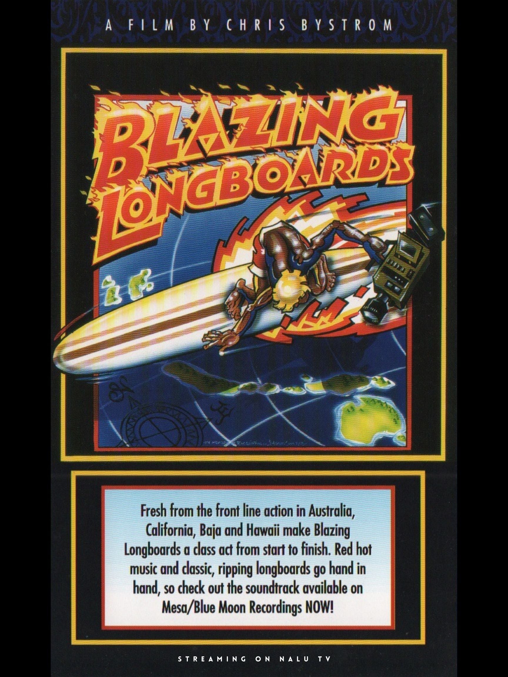Movie poster for 'Blazing Longboards' with a surfer on a board and text about the film.