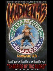 Promotional poster for 'Madmen 93: Changing of the Guard' featuring a character with a surfboard.