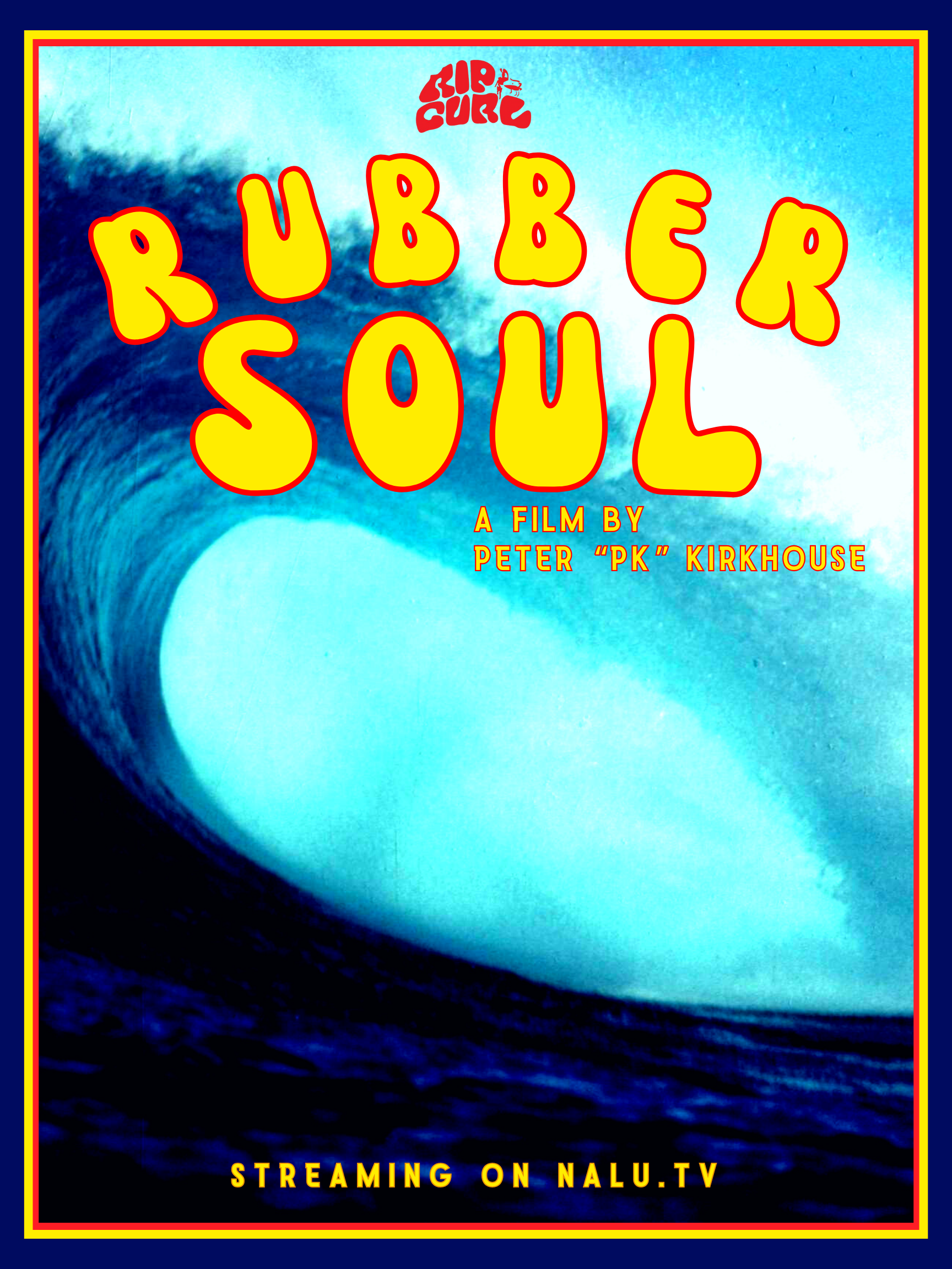 Rubber Soul:The Surf Flick | Stream