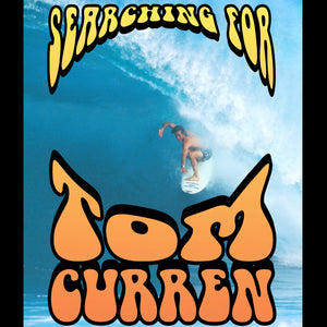Searching for Tom Curren 25th anniversary movie poster