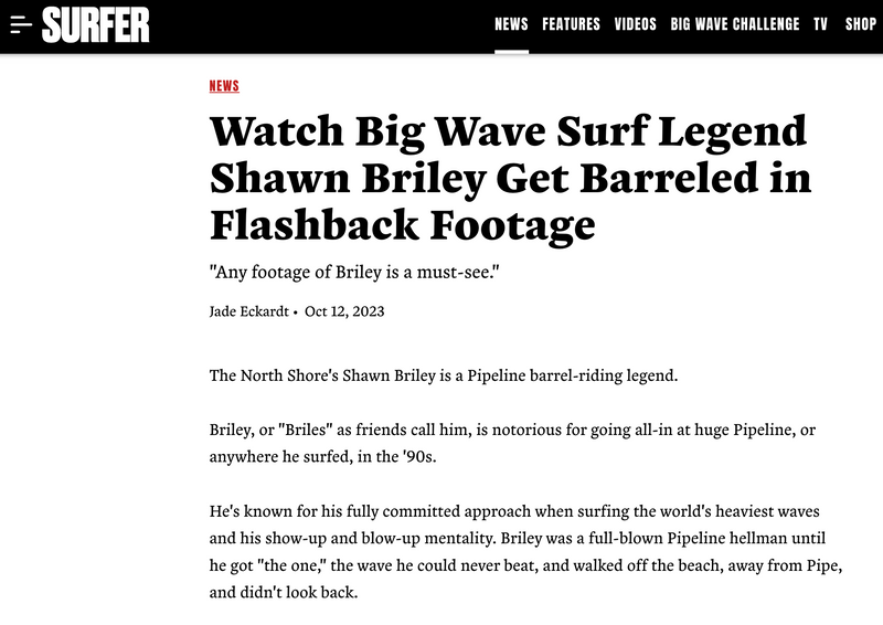 Shawn Briley, Pipeline legend