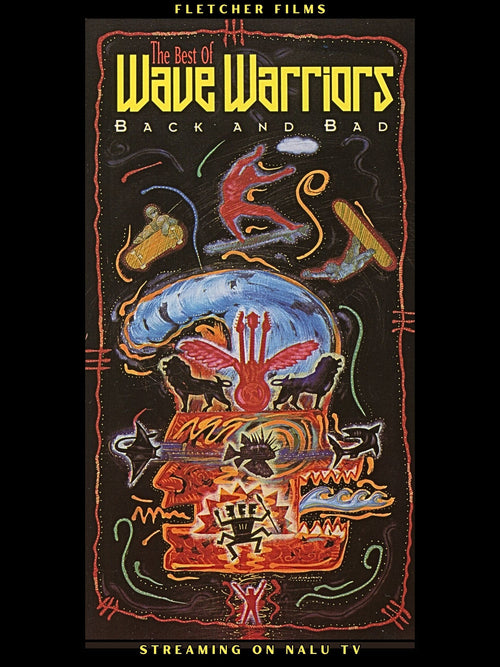The Best of Wave Warriors: Back and Bad